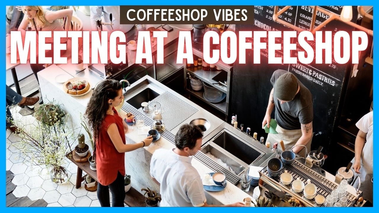 Tips for Meeting People at a Coffeeshop