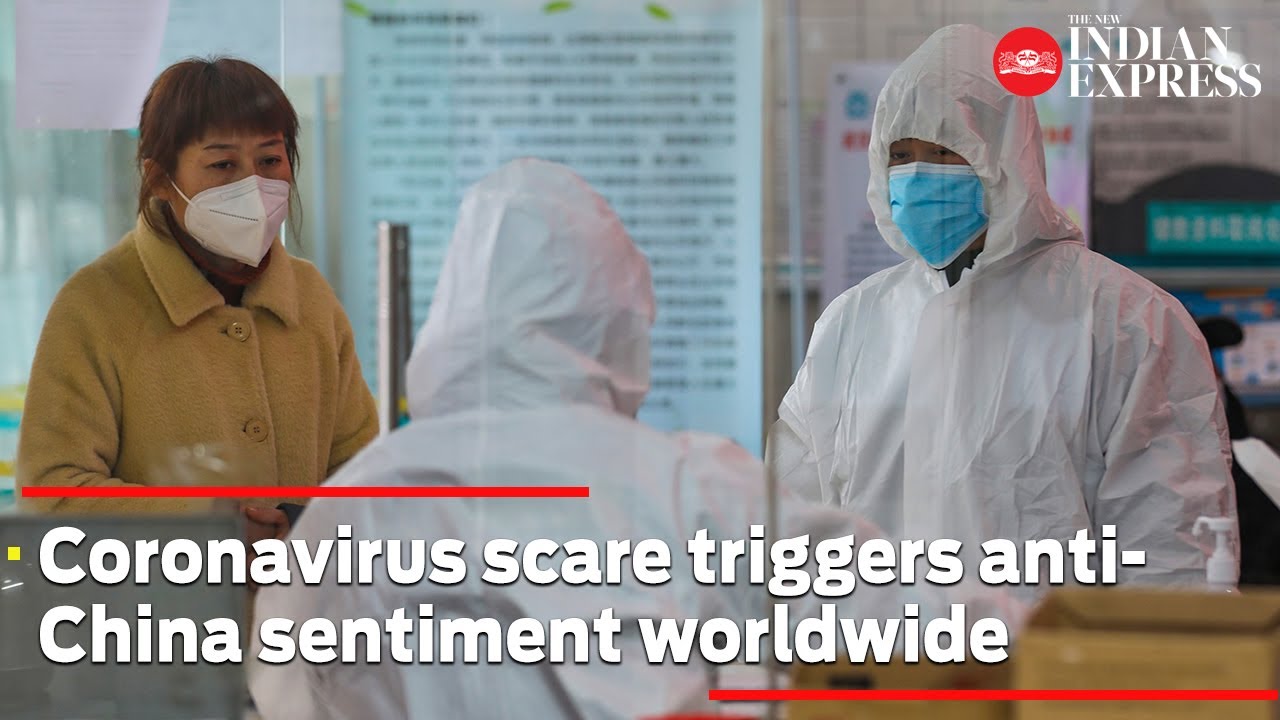 Coronavirus scare triggers anti-China sentiment worldwide