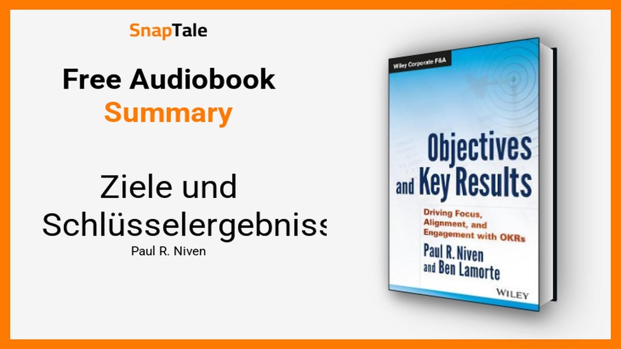Ziele und Schl&uuml;sselergebnisse von Paul R. Niven: 12 Minuten Zusammenfassung