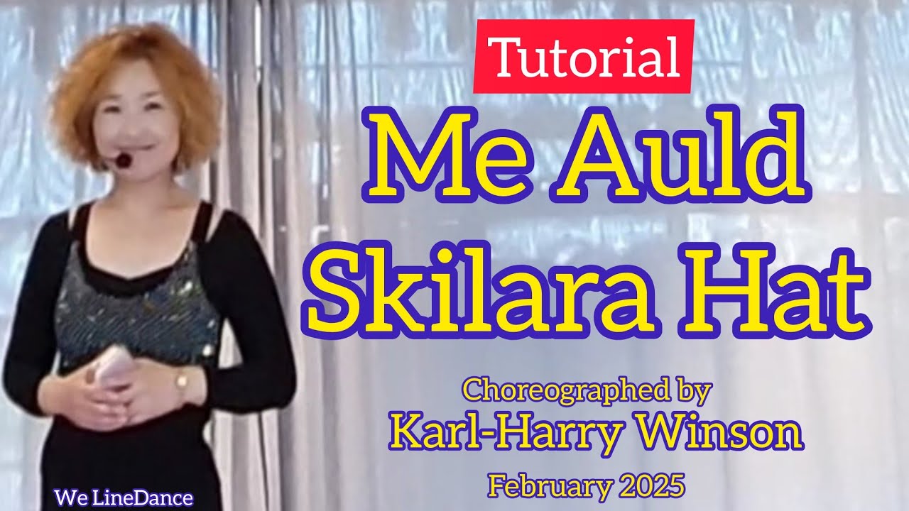 Tutorial : Me Auld Skilara Hat linedance