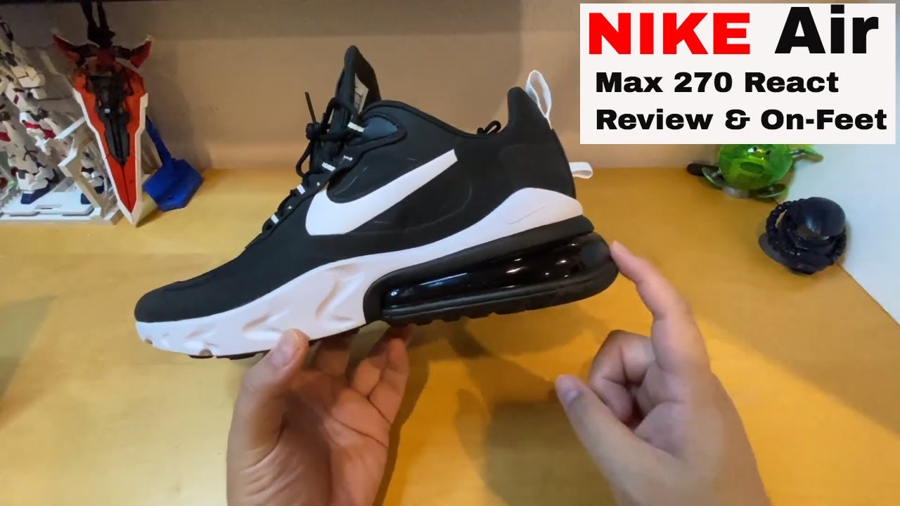 Nike Air Max 270 React Shoe Review and On-Feet