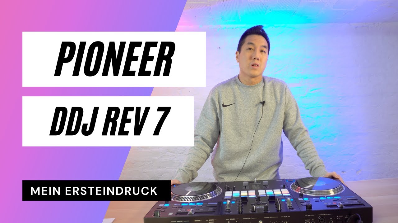 Pioneer DDJ REV 7 Controller | Ersteindruck & Rezension *deutsch*