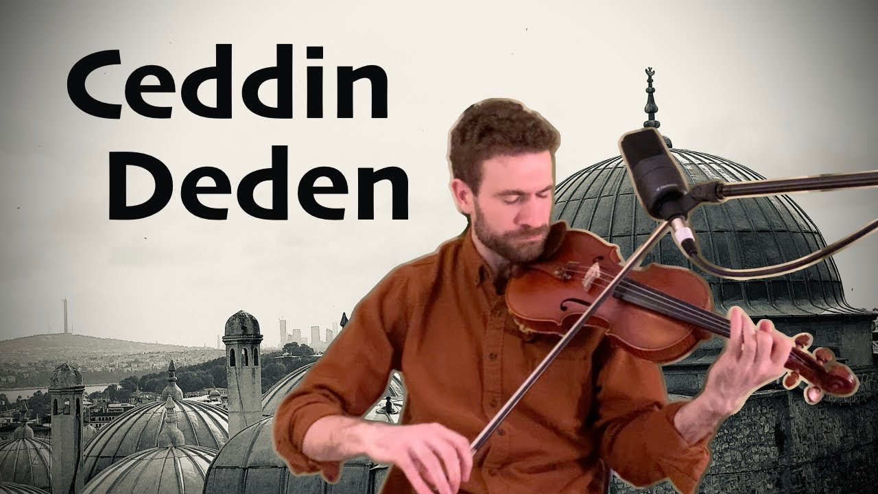 Ceddin Deden Mehter Keman (Ottoman Military March Violin)