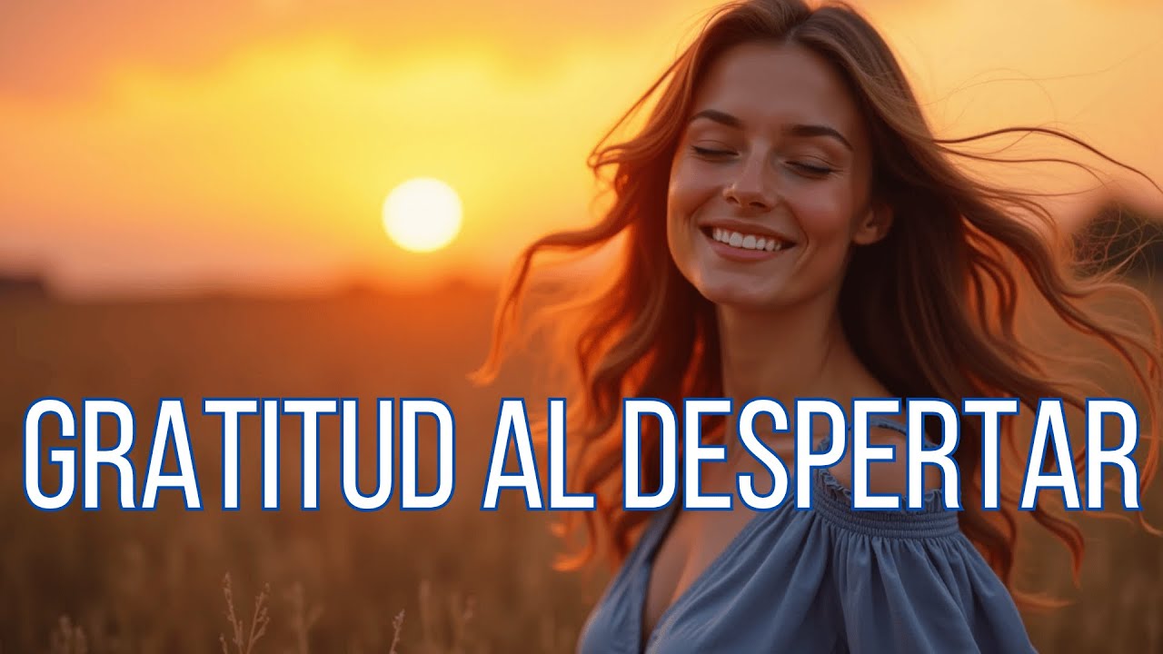GRACIAS DIOS, POR ESTE DÍA 💛 PODEROSA Canción para Iniciar tu Mañana con Alta Vibración 🌞🎵