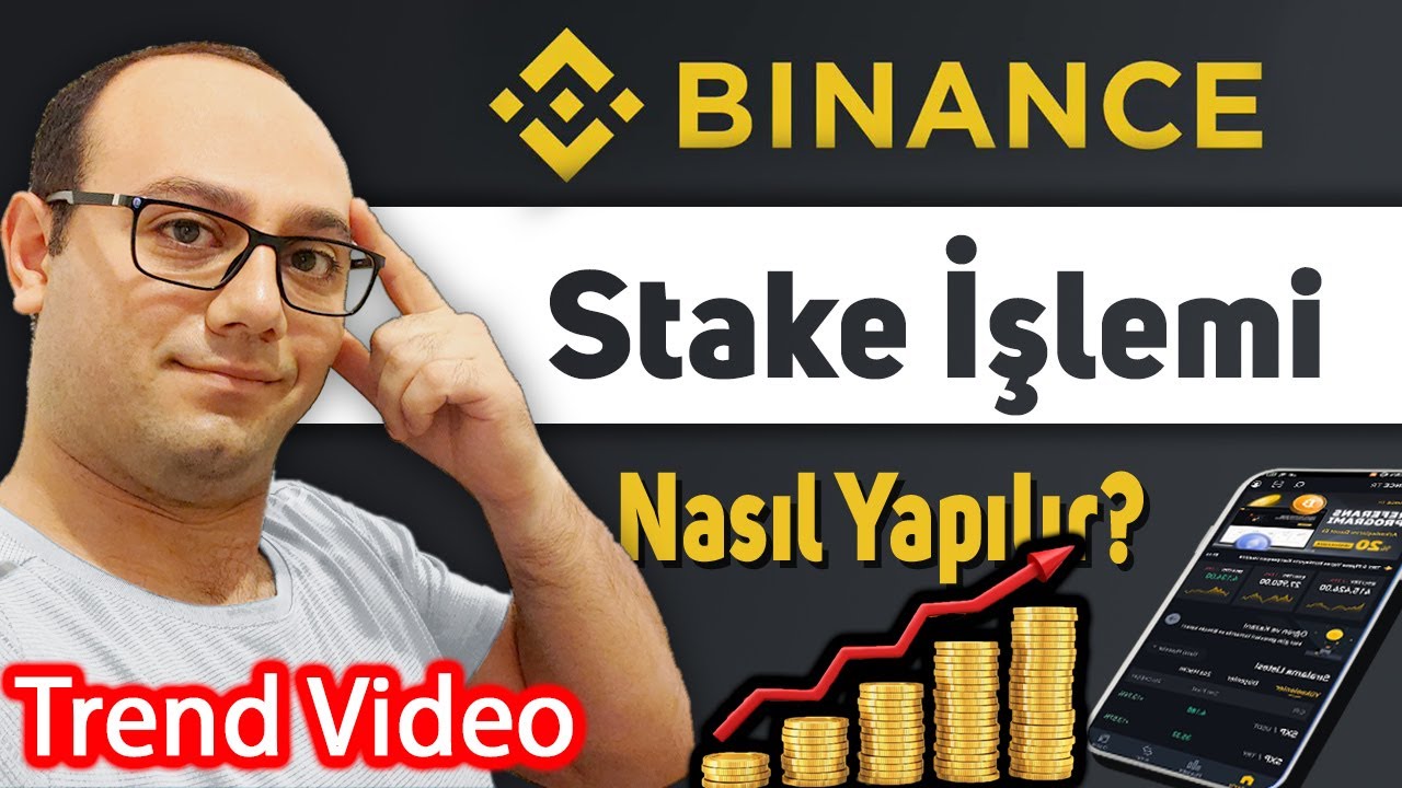 BINANCE STAKE NEDIR? | NASIL YAPILIR? | USDT %25 KAZANC | PASIF GELIR | BINANCE STAKING
