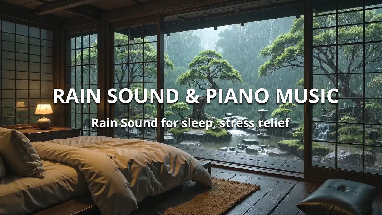 (No Ads) Rain and Piano Sleep Music No Ads to Soothe the Mind and Ease Anxiety