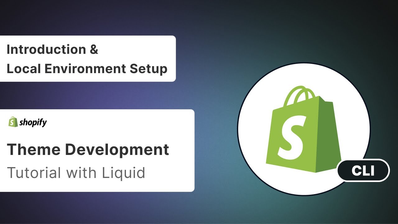Разработка темы Shopify — введение, настройка локальной среды с помощью Shopify CLI