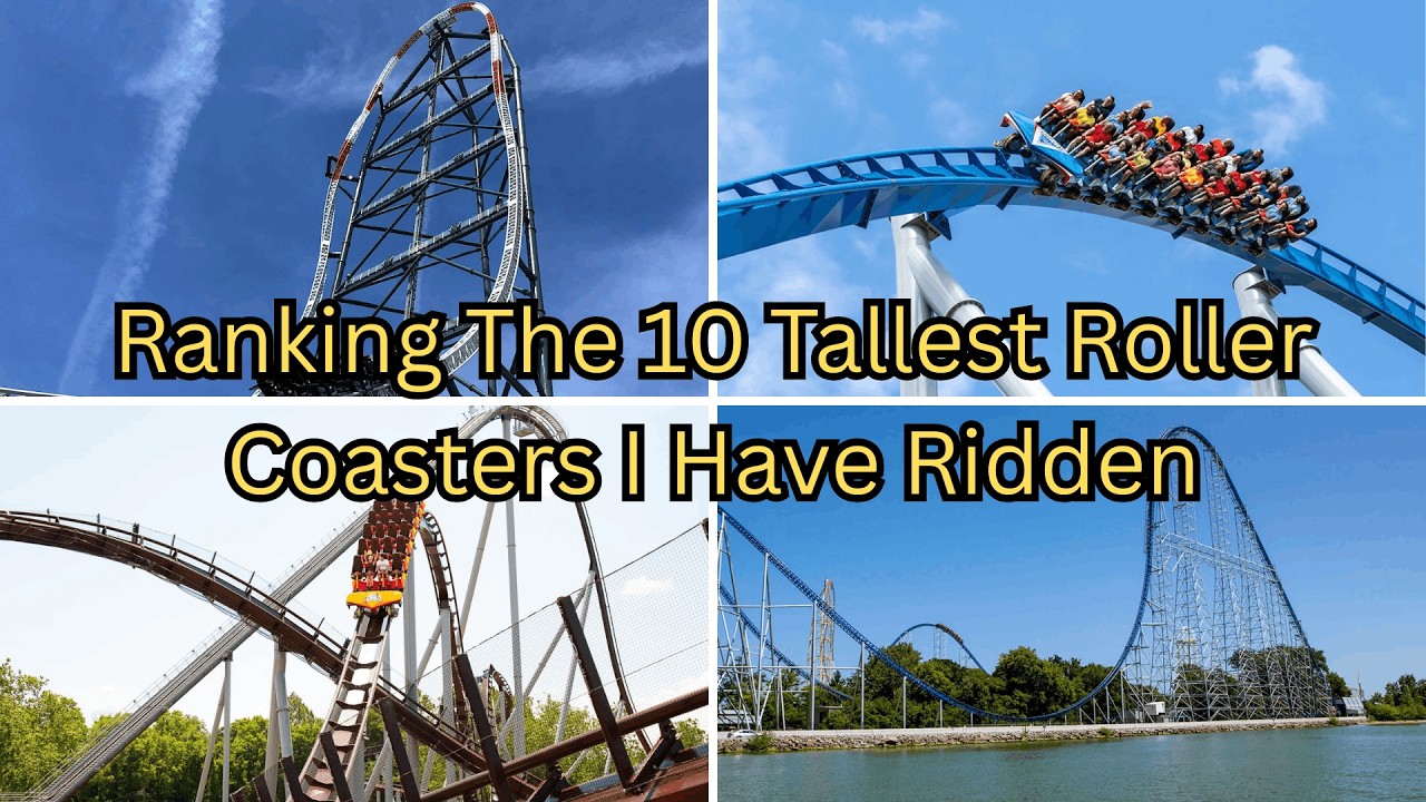 Ranking The Top 10 TALLEST Coasters I Have Ridden