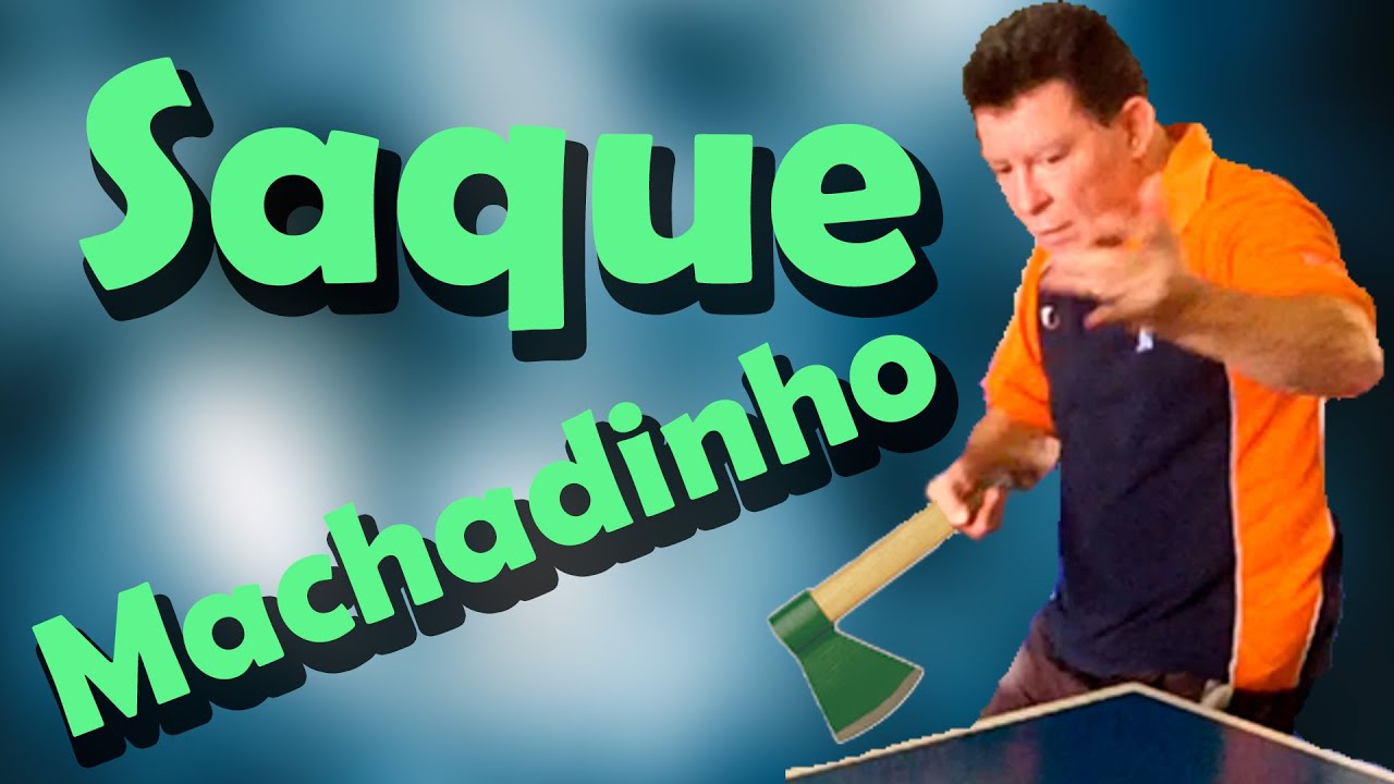 Saque Machadinho.