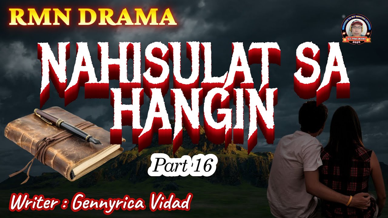 NAHISULAT SA HANGIN * PART 16