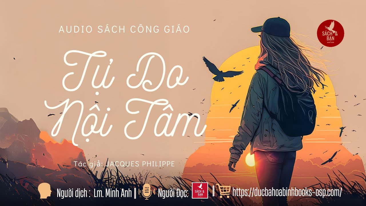 Chữa Lành Sao Cho Đúng? I Tự Do Nội Tâm l Sách Nói Công Giáo