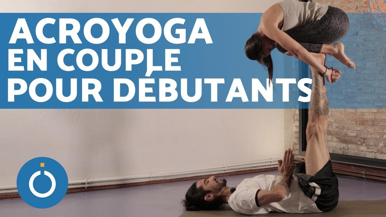 Yoga en couple, 2 postures pour faire de l'ACROYOGA 🧘