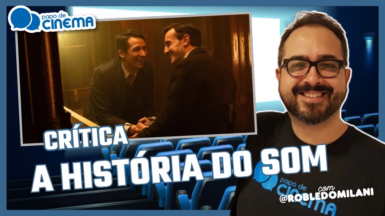 Crítica :: A História do Som - você sairá chorando