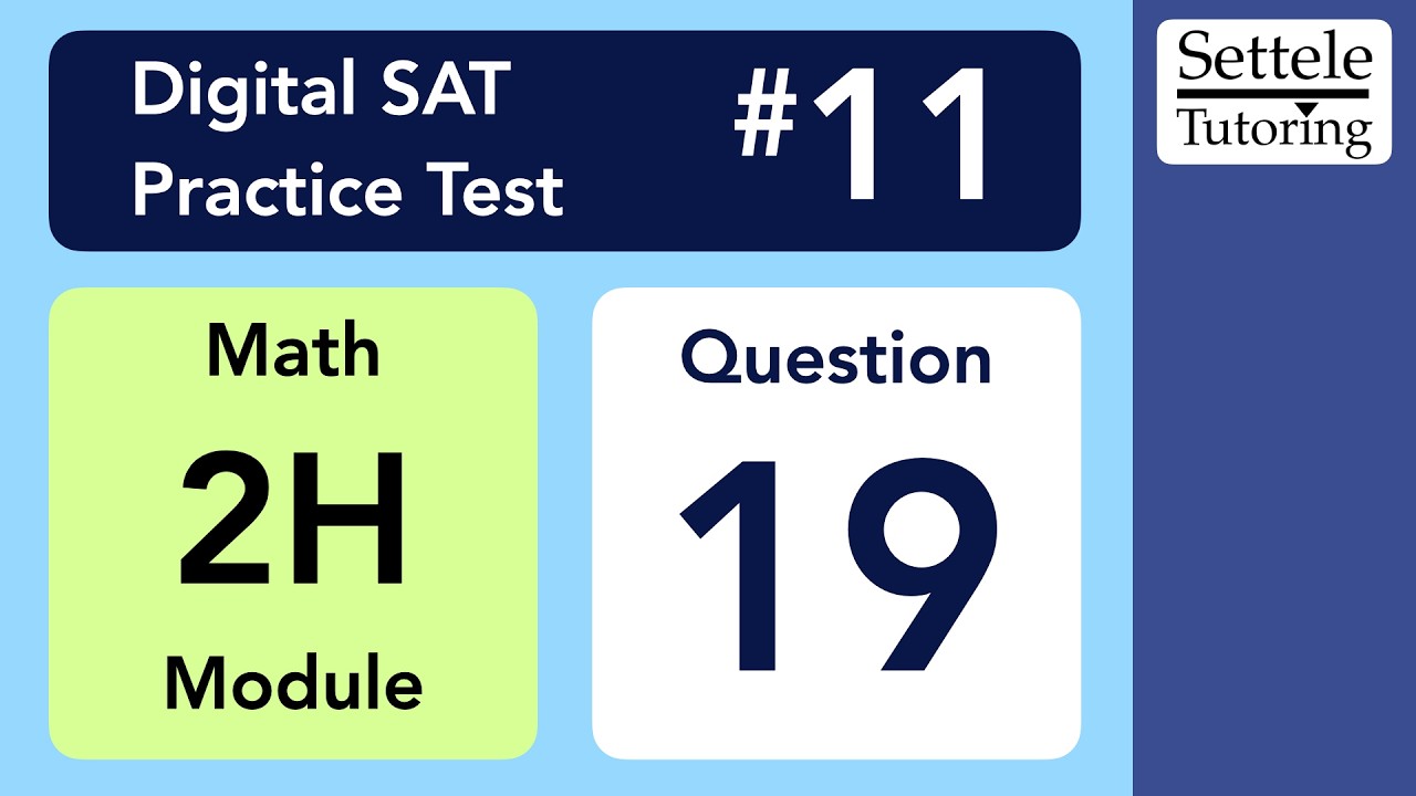 Цифровой SAT 11, модуль 2H по математике, вопрос 19
