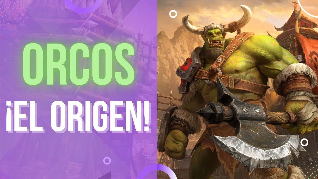 El Origen de los Orcos | LORE de WORLD OF WARCRAFT