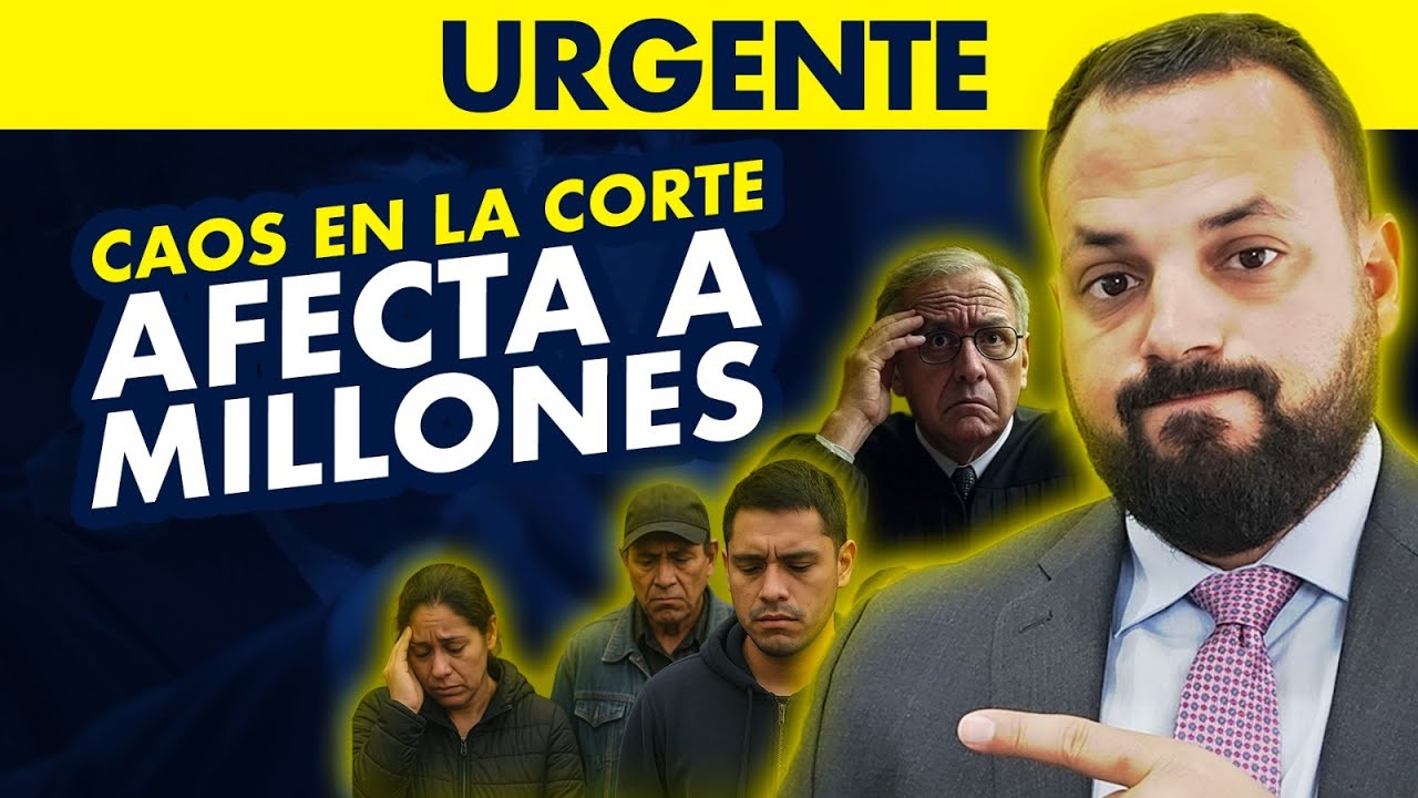⚠️URGENTE Caos en la corte afecta a millones de inmigrantes