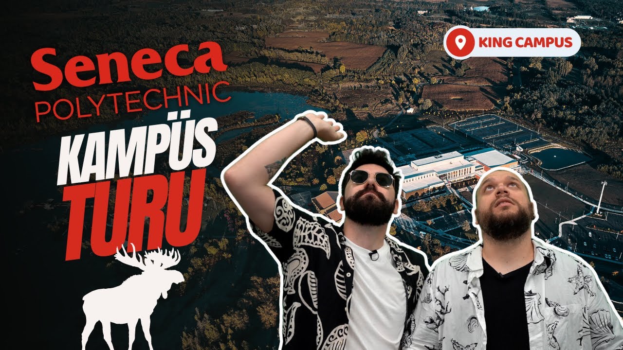 KANADA'DA MESLEK ÖĞRETEN OKUL: SENECA / King Kampüsü Gezisi