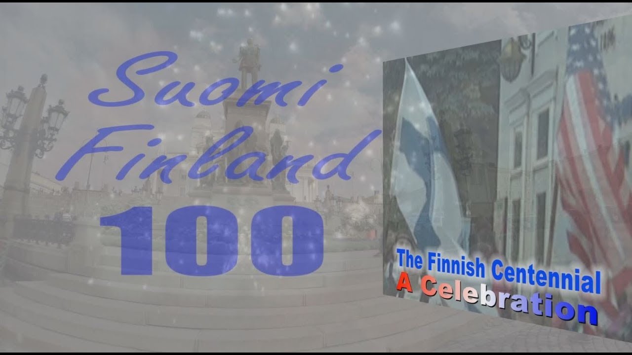 The Finnish Centennial:  A Celebration