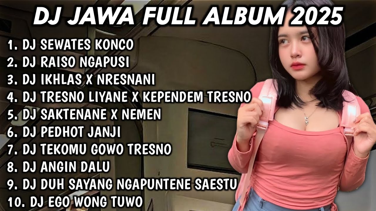 DJ JAWA FULL ALBUM TERBARU 2026 FULL BASS🎵DJ SEWATES KONCO🎵DJ RAISO NGAPUSI🎵DJ IKHLAS X NRESNANI
