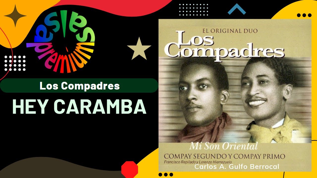 🔥HEY CARAMBA por LOS COMPADRES - Salsa Premium