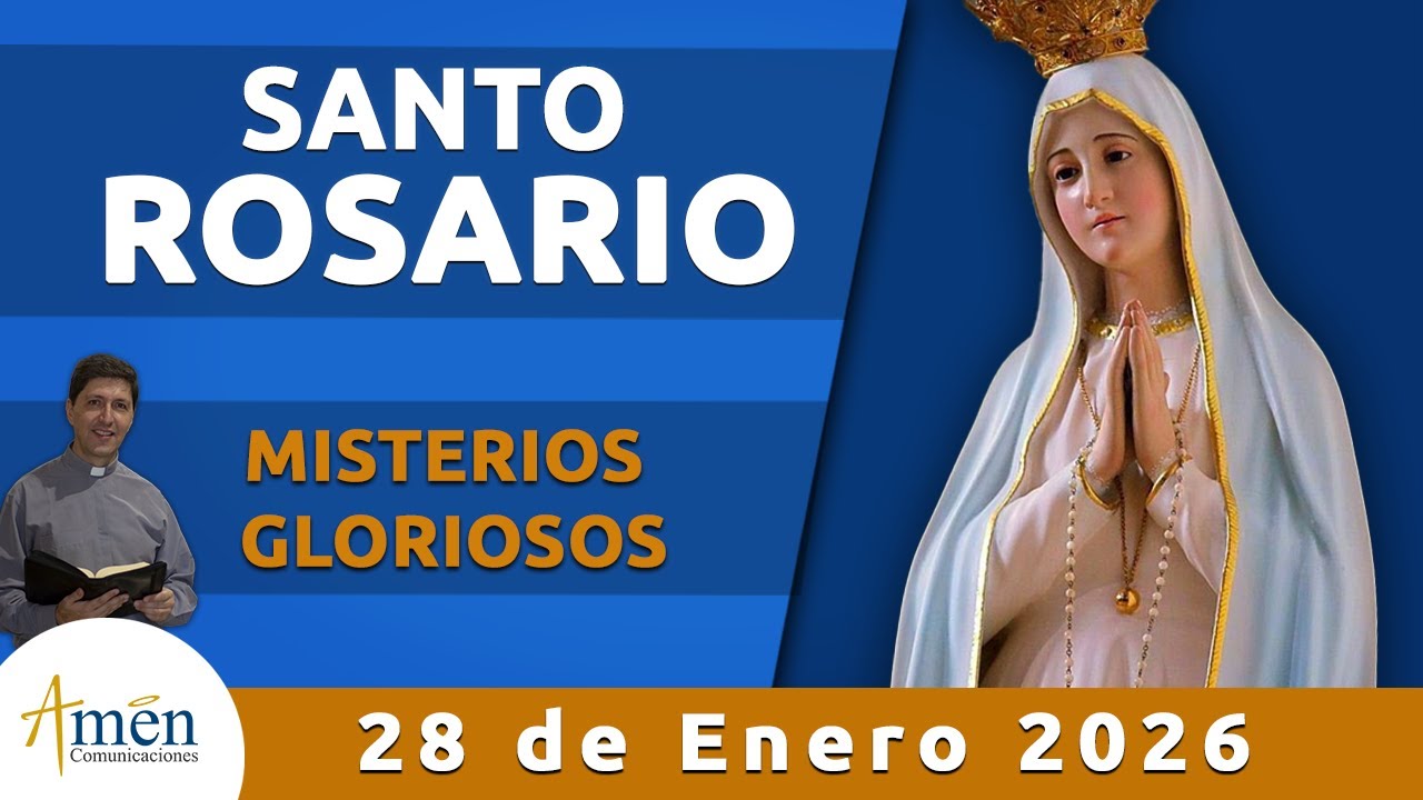 Santo Rosario Hoy Miércoles 28 Enero 2026 l Padre Carlos Yepes l Misterios  Gloriosos
