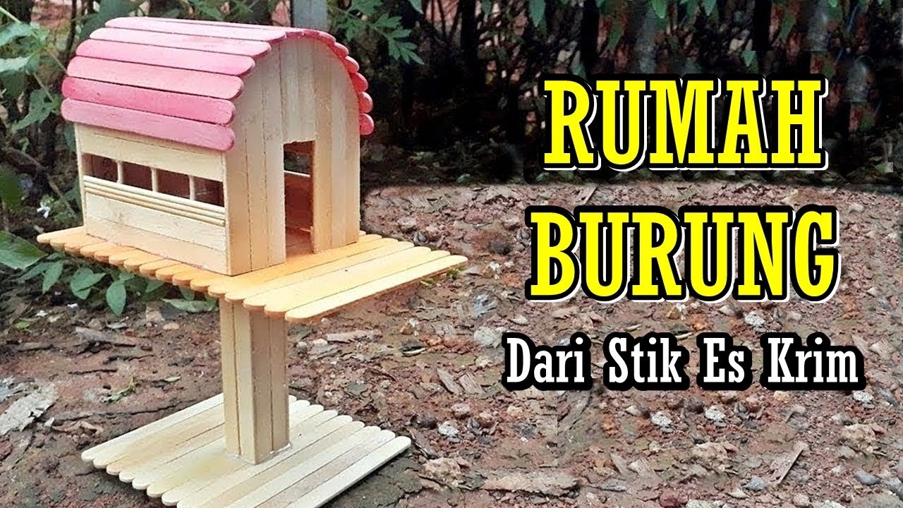 Cara Membuat Rumah Burung dari Stik Es Krim