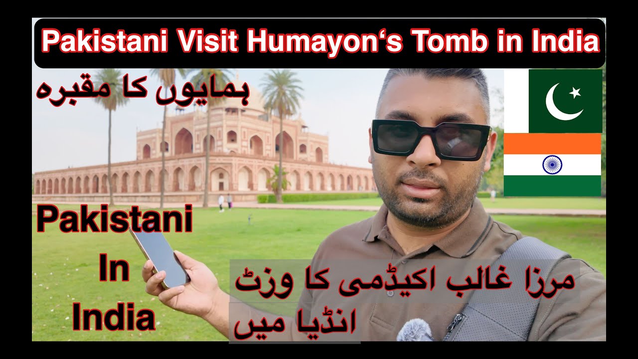 Humayun´s Tomb in New Delhi, India Amazing Visit | EP - 4 | Pakistani Visiting India 🇮🇳🇵🇰08 May 2025