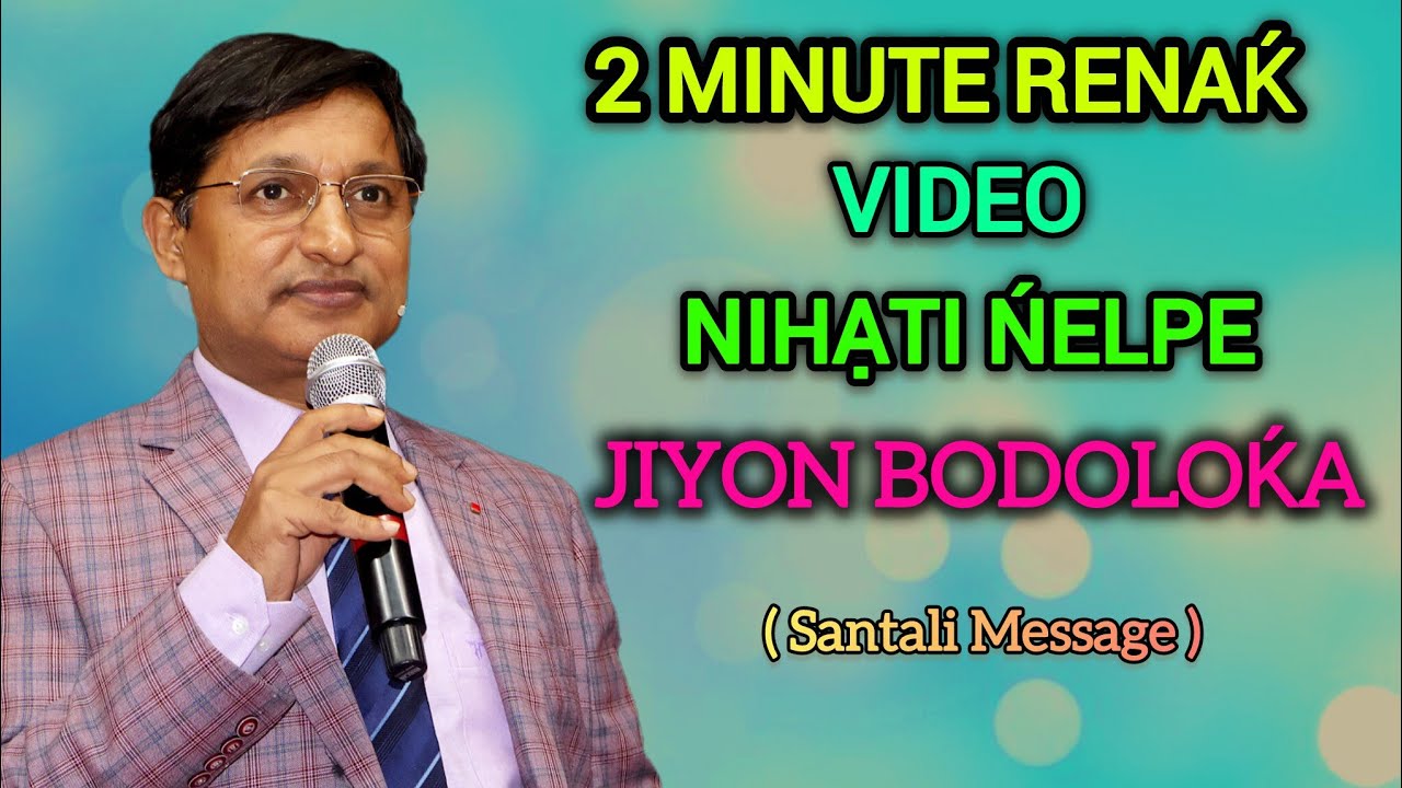 UIHẠR KATET́ ŃELME ..SANTALI MESSAGE BY Dr. GOURAB HEMBRAM