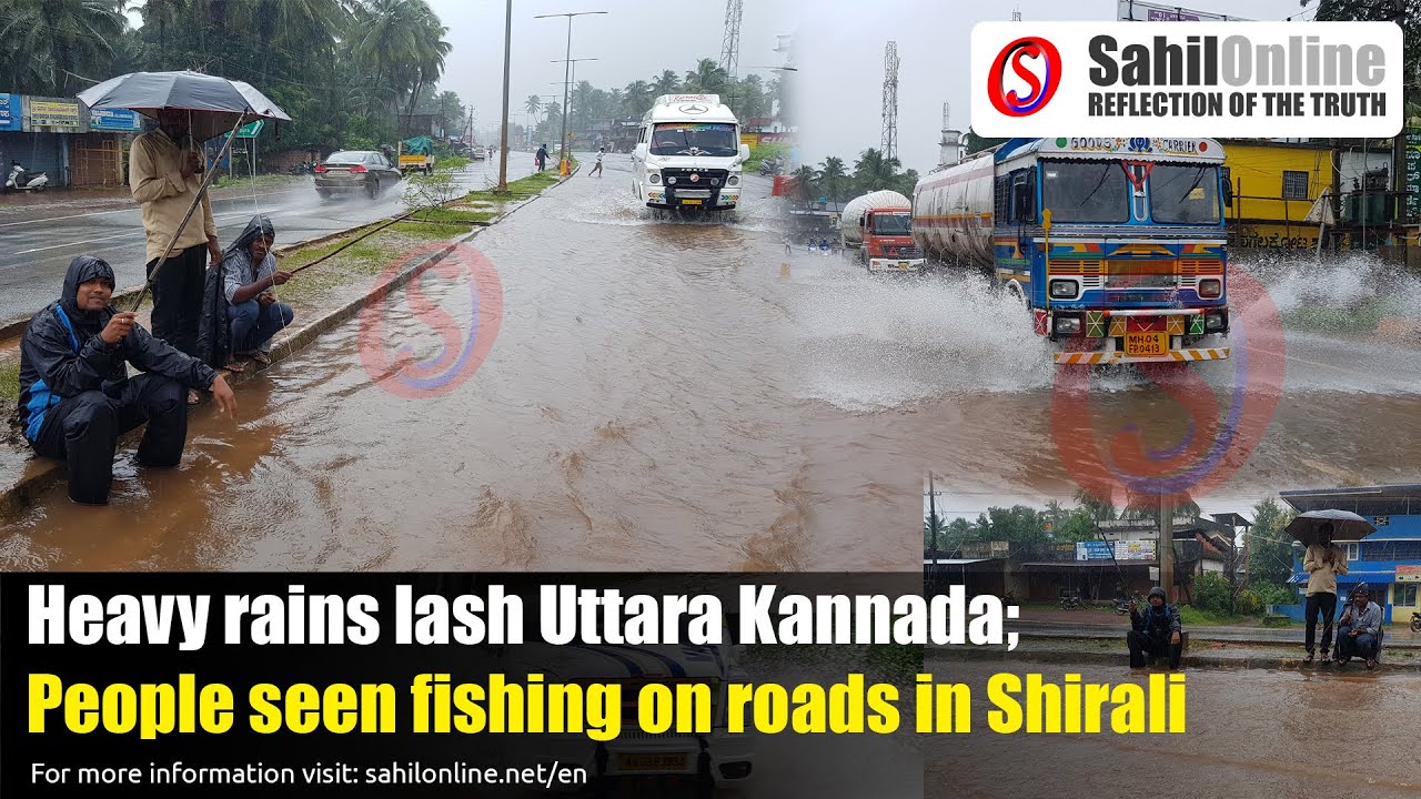 Heavy rains lash Uttara Kannada; People seen fishing on roads in Shirali
