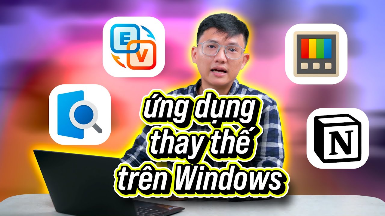 Top ứng dụng thay thế ứng dụng mặc định trên Windows