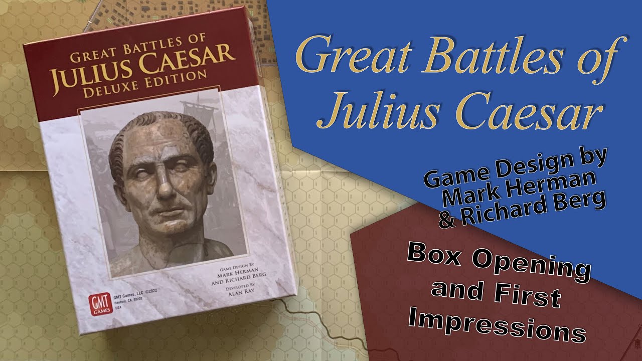 GMT Games - Great Battles of Julius Caesar - First Look