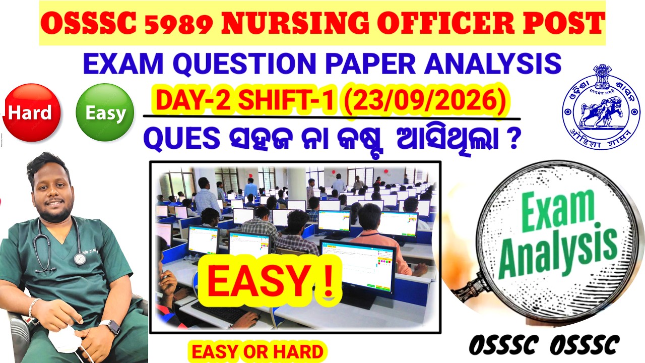 🔴DAY-2,1ST SHIFT EXAM ANALYSIS💻OSSSC NURSING EXAM❗କିପରି ଆସିଥିଲା QUES❓OSSSC 5989 NURSING OFFICER EXAM