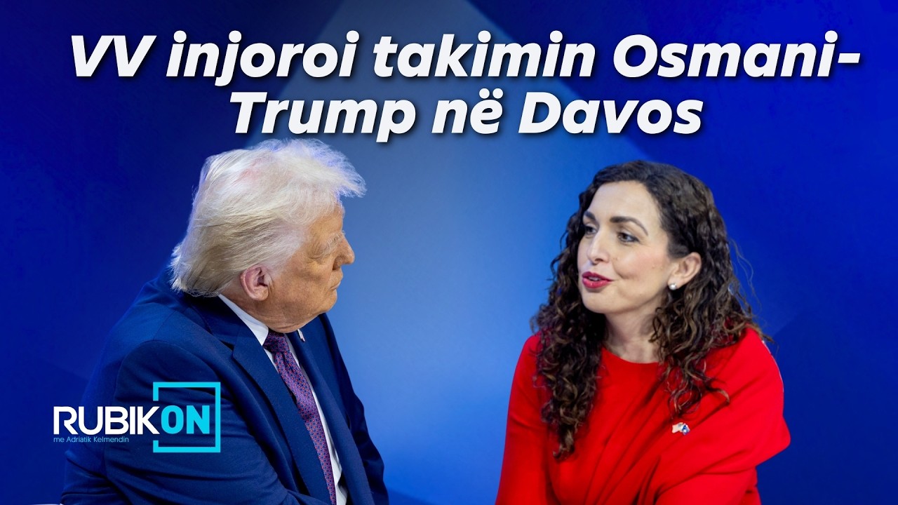 VV injoroi takimin Osmani-Trump në Davos -Dërguti: Sinjali i parë që Kurti s’do e propozonte Osmanin