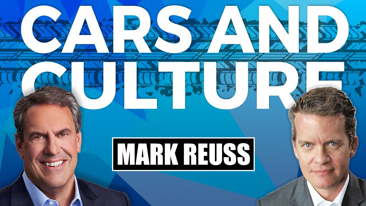 Cars and Culture #36 - General Motors President Mark Reuss