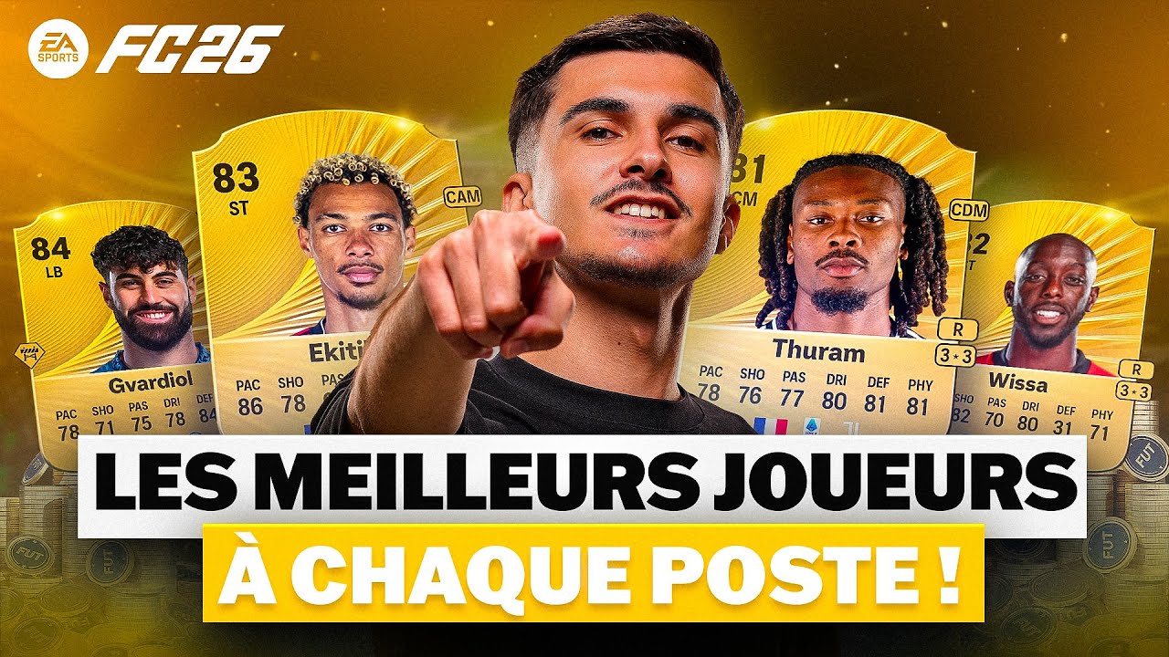 LES MEILLEURS JOUEURS À CHAQUE POSTE SUR FC 26 (PETIT, MOYEN et GROS BUDGET) AVEC UN PRO !