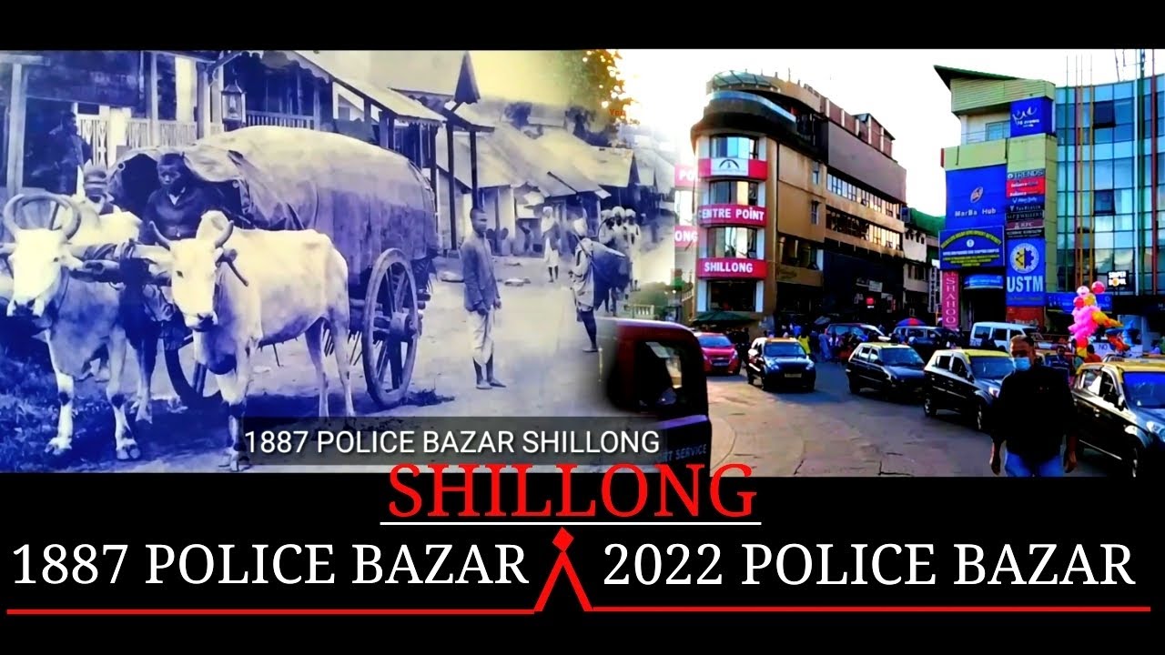 1887 SHILLONG (POLICE BAZAAR) & 2022 SHILLONG || MEGHALAYA