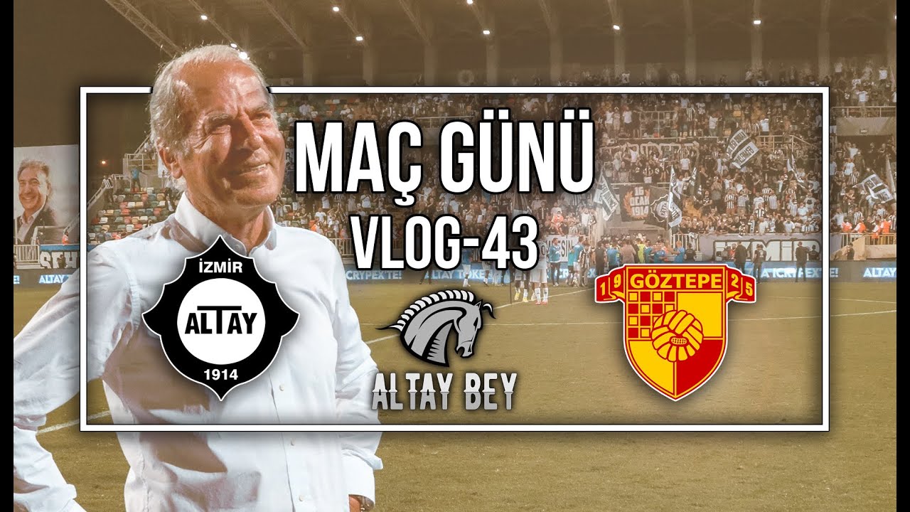 Altay 2 - 1 Göztepe | MARCOLANDINIZ | Maç Günü | Vlog - 43