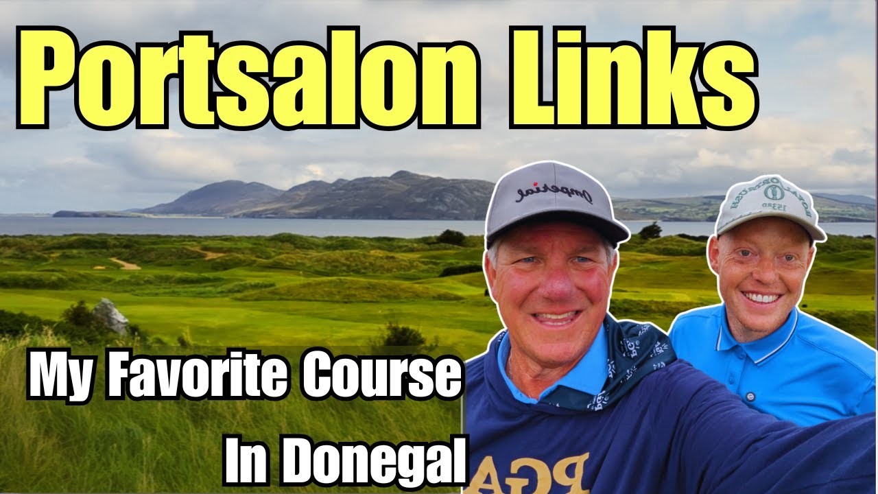 Portsalon Golf Club | I Think It Was MY Favorite Golf Course!