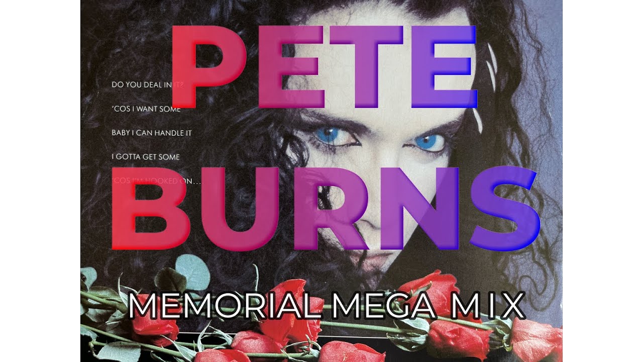 ピート・バーンズ 追悼 第１弾（PETE BURNS MEMORIAL MEGAMIX）