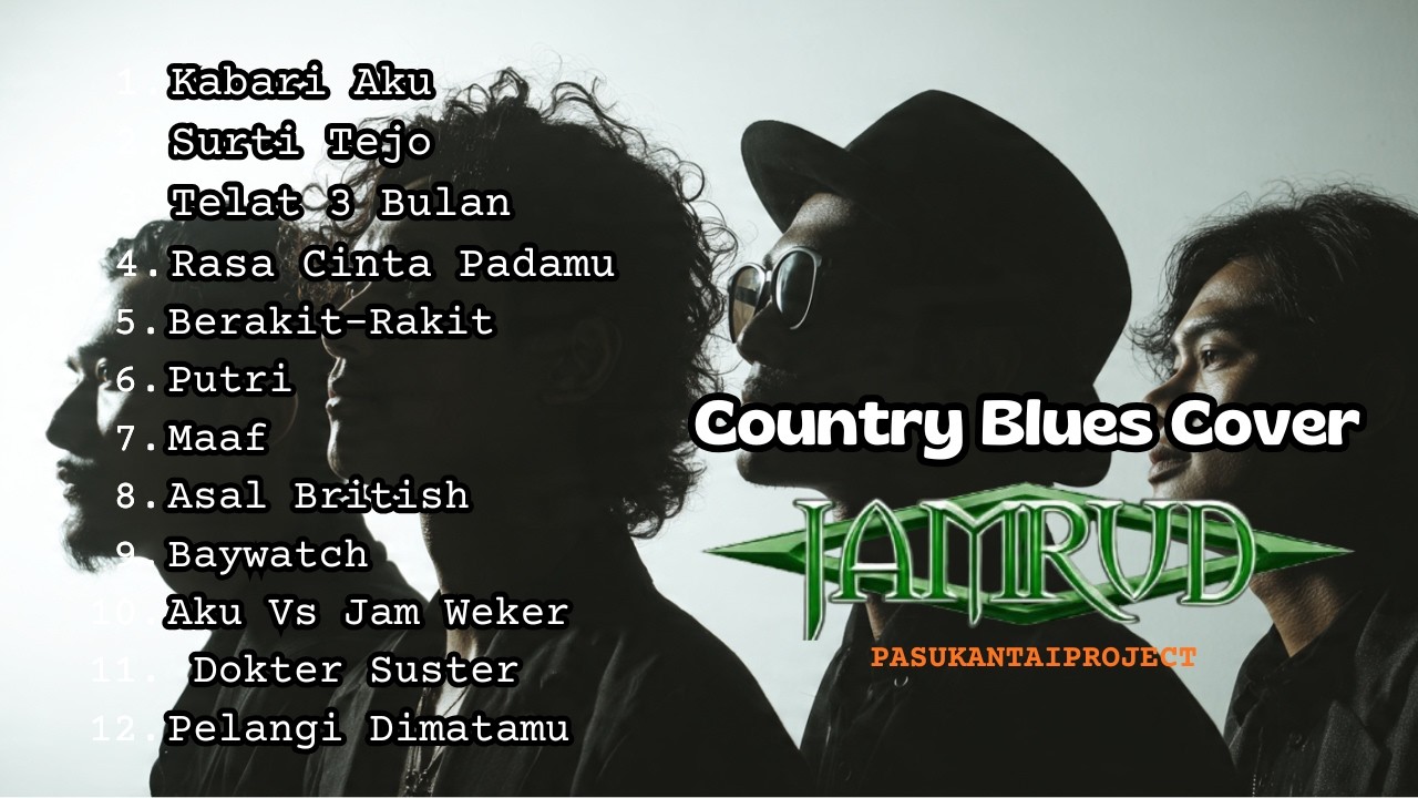 JAMRUD FULL ALBUM I COUNTRY BLUES COVER I PASUKANTAIPROJECT