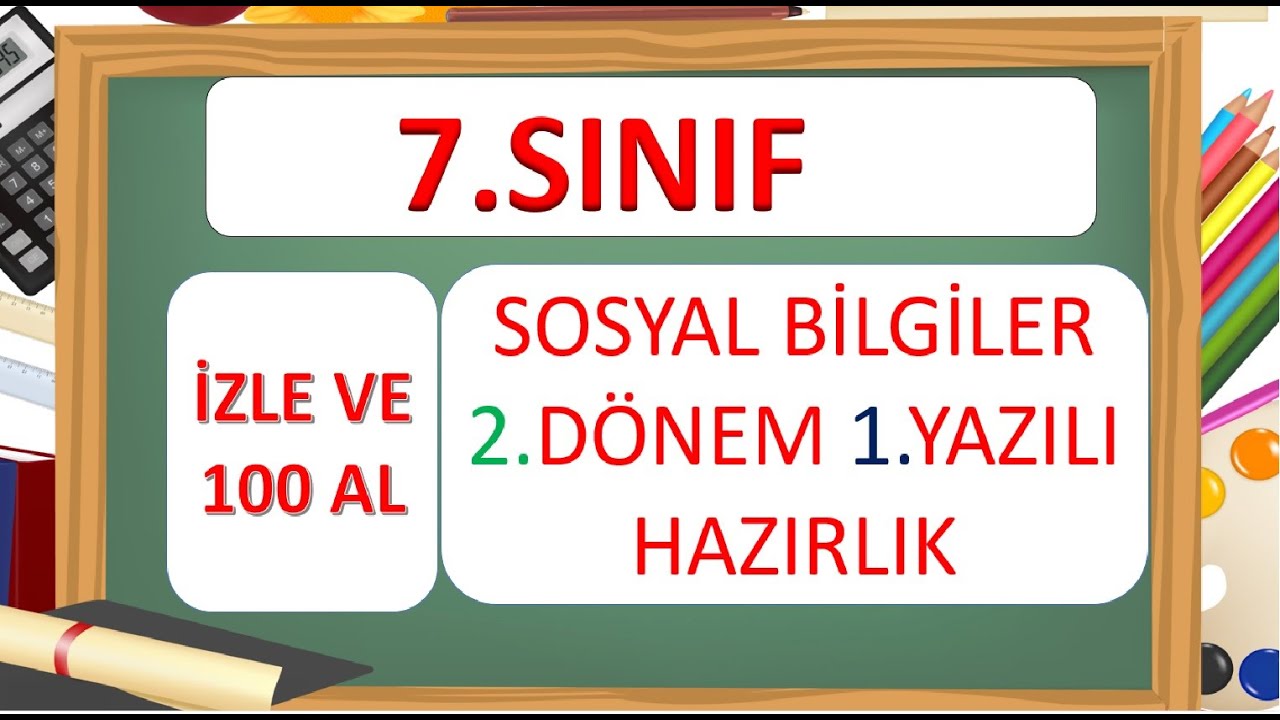 7.Sınıf Sosyal Bilgiler 2.Dönem 1.Yazılı Hazırlık-Yardımcı Öğretmen