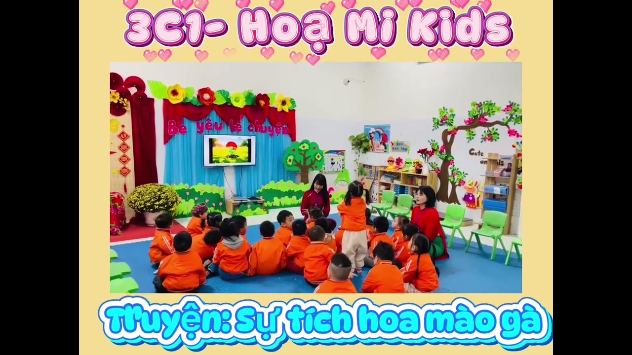 Truyện: Su tích Hoa mào gà - GV: Thân Thị Tâm - Lớp 3TC1 - Trường MN Hoạ Mi Bích Động