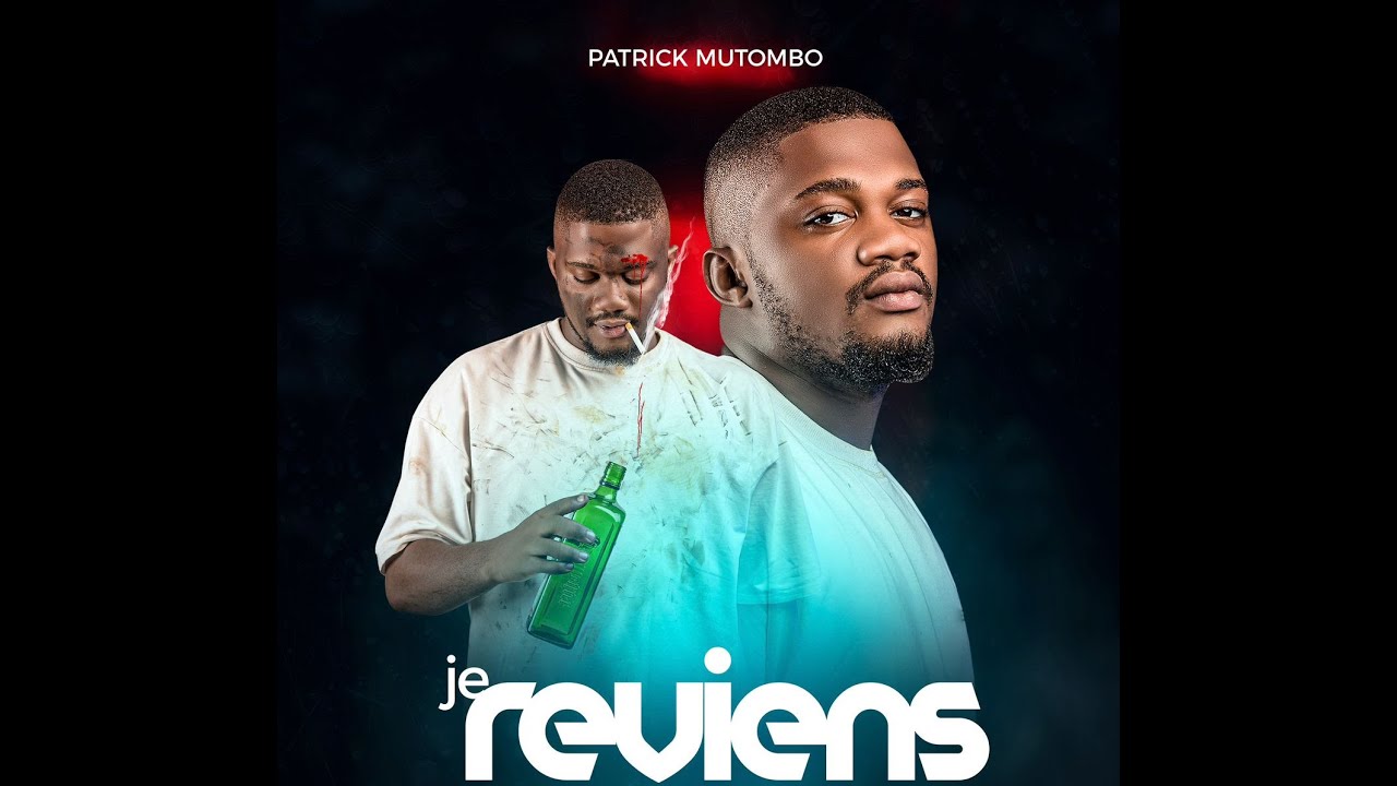JE REVIENS_PATRICK MUTOMBO