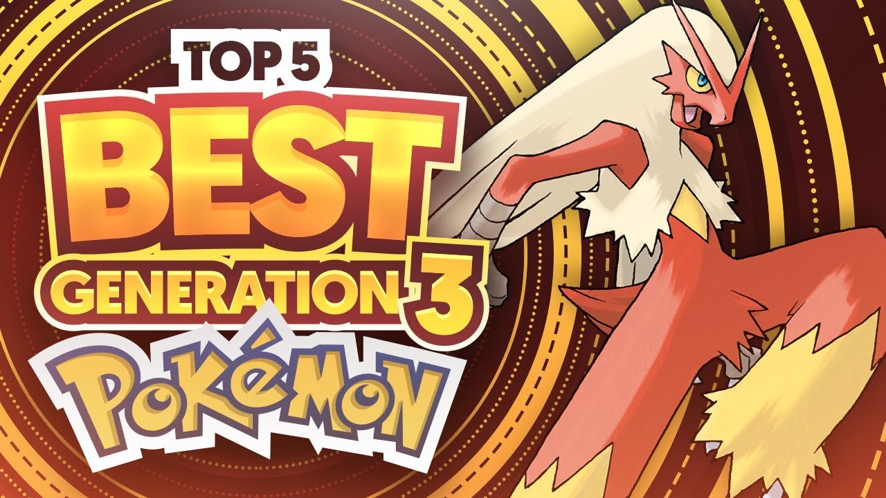 Top 5 BEST Generation 3/Hoenn Pokemon