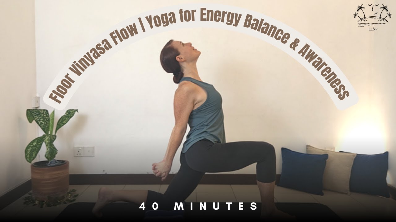 Floor Energy Flow | Full Body Yoga Vinyasa | 40-min | Brahmacharya | Balance & Awareness (w/ Music)
