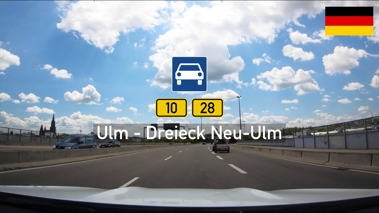 Driving in Germany: Bundesstraße B10 B28 Ulm to Dreieck Neu-Ulm
