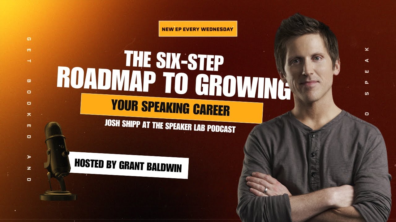 TSL Podcast | EP 577 The Six-Step Roadmap to Growing Your Speaking Career with Josh Shipp