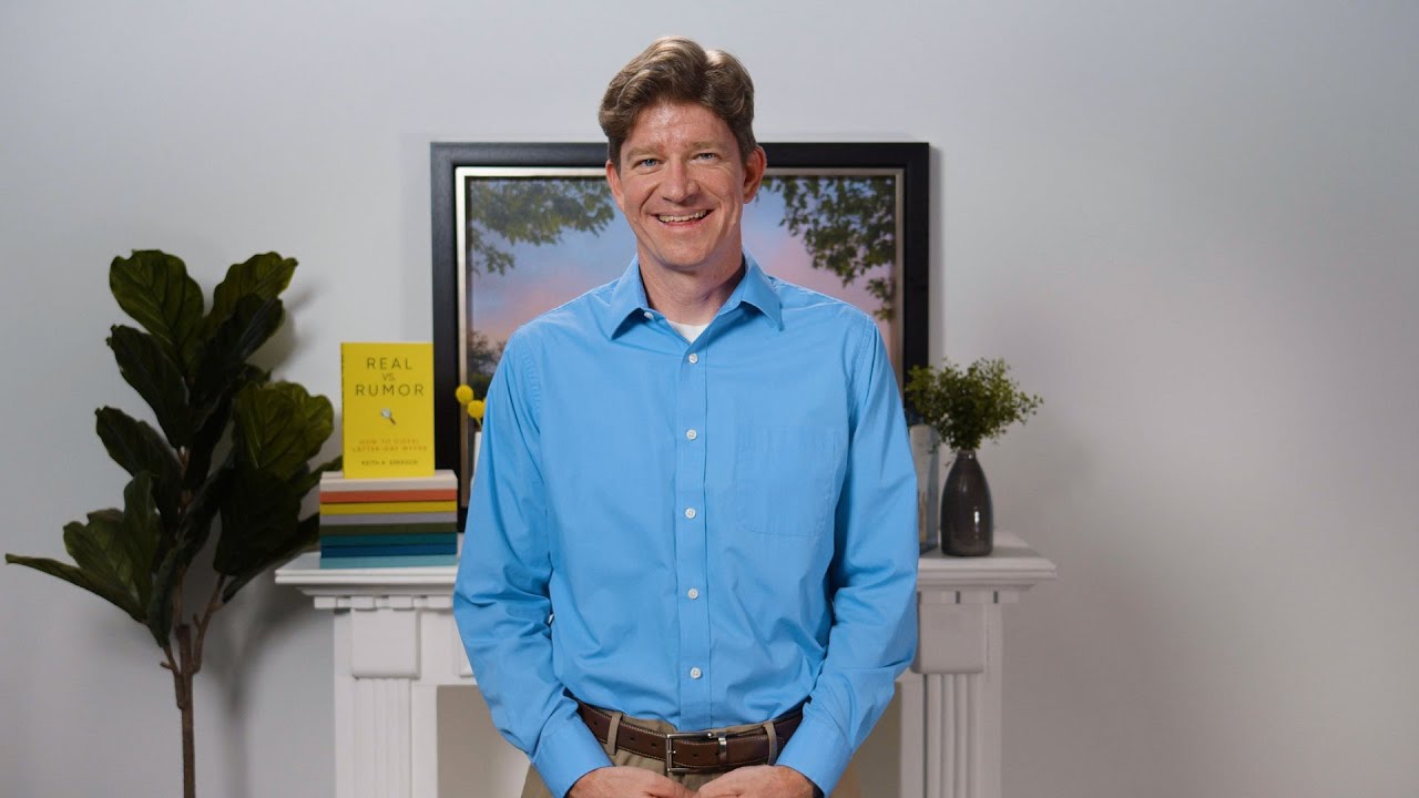 Keith Erekson's 5-Minute Fireside: Real vs. Rumor: Distinguishing the Difference