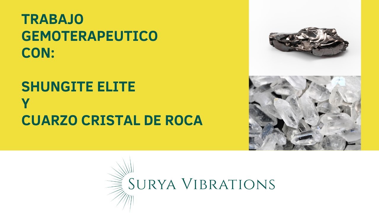 Tratamiento gemoterapeútico con shungite elite y cuarzo cristal de roca.