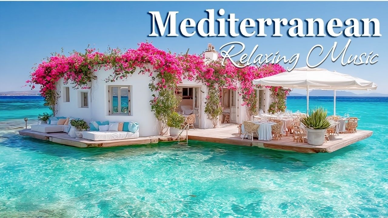 🎻 Chill Mediterranean Music Nostalgia ⛵ Relaxing Italian & Greek Music by the Coast